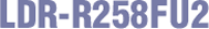 LDR-R258FU2